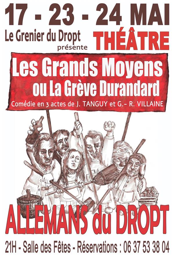 Théâtre - Les Grands moyens ou la grève Durandard