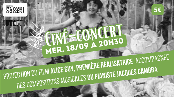 Ciné-concert : Alice Guy, première réalisatrice Le 18 sept 2024