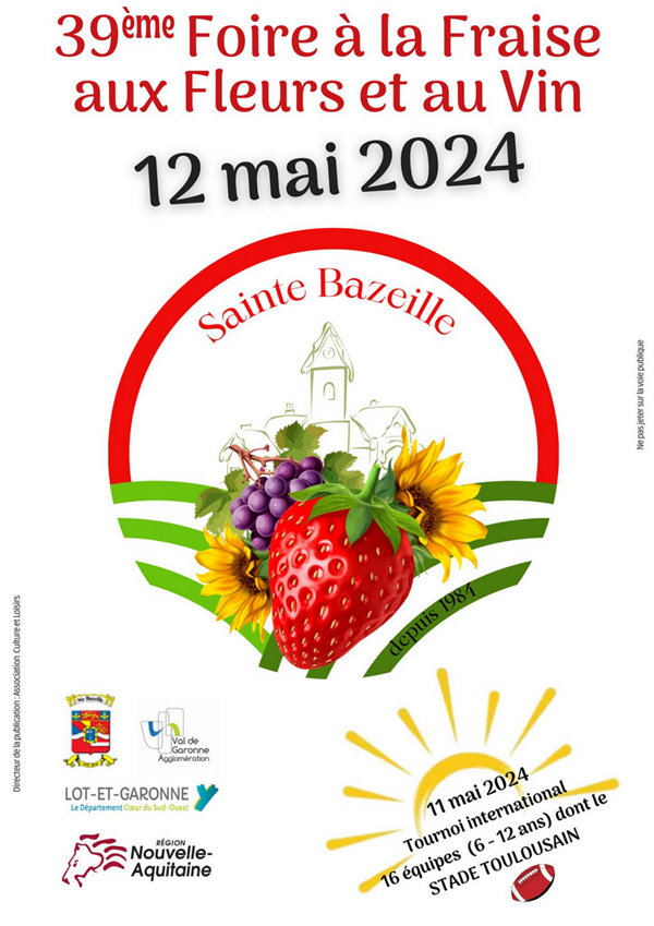 39ème Foire à la Fraise, aux Fleurs et au Vin Du 11 au 12 mai 2024