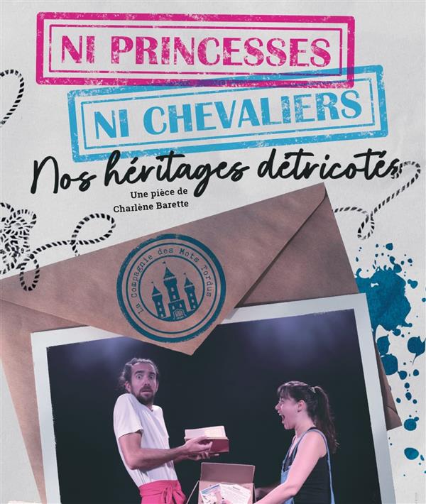 Pièce de théâtre - Ni princesses ni Chevaliers