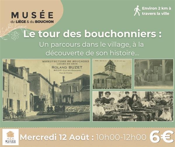 Musée du liège : Le tour des bouchonniers à Mézin