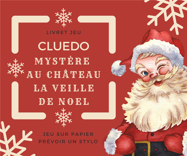  Parcours Cluedo : Mystère au château la veille de Noël