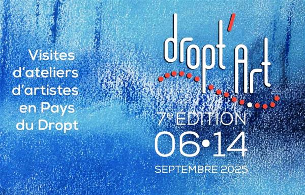 7ème édition DROPT'ART  Ouverture et visites des Ateliers d'Artistes de la vallée du Dropt