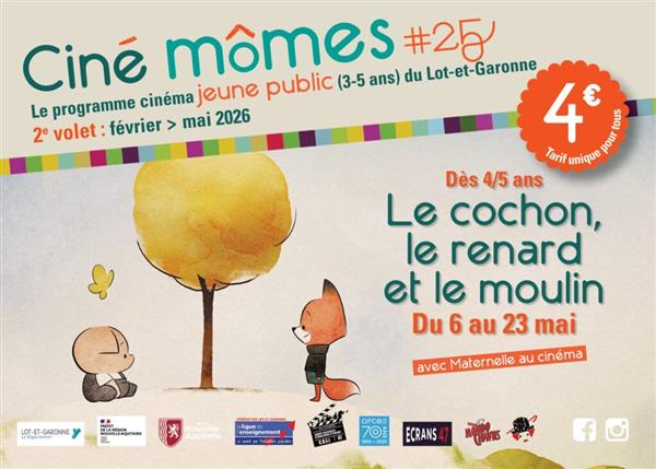 Ciné Mômes : Le cochon, le renard et le moulin