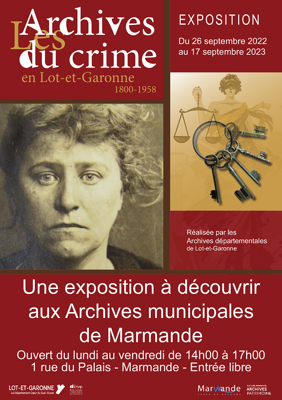 Exposition - Les archives du crime en Lot-et-Garonne - Partie (2) - aux Archives Municipales 