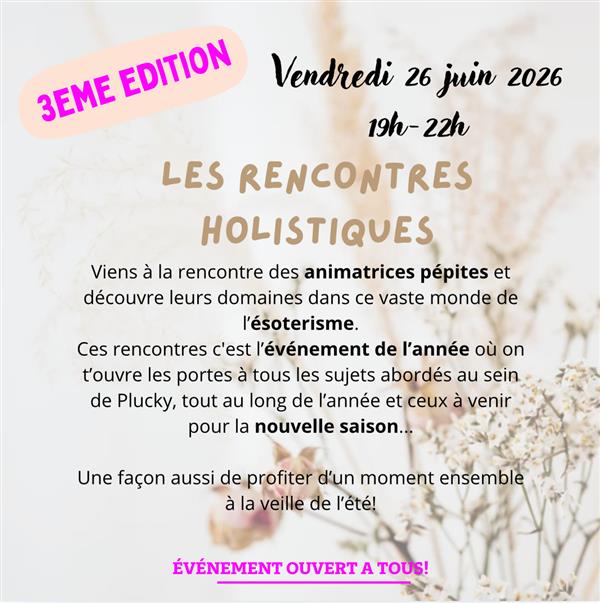 3ème édition des Rencontres holistiques
