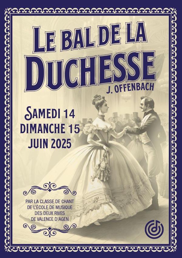 Le bal de la duchesse Du 14 au 15 juin 2025