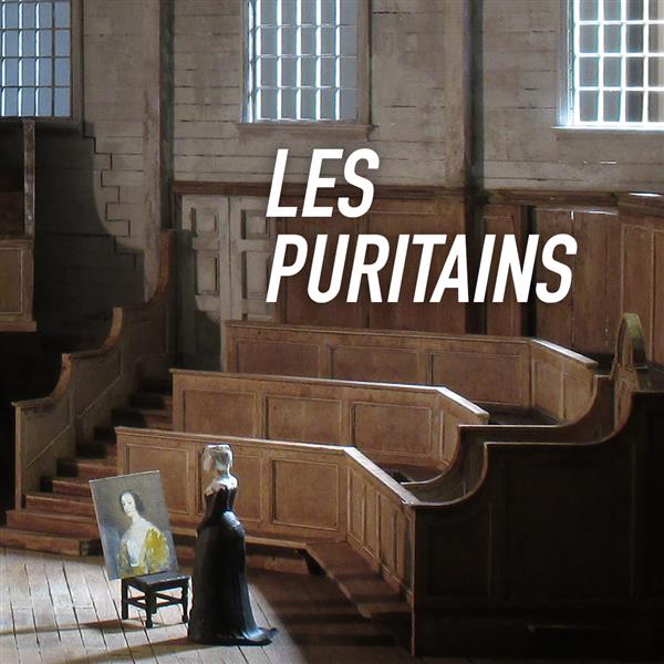 Opéra : Les Puritains