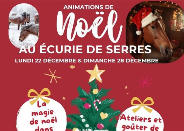 Animations de Noël aux écuries de Serres 