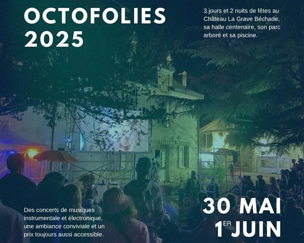 Les Octofolies au château la Grave Béchade Du 30 mai au 1 juin 2025