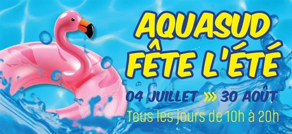 La piscine Aquasud fête l'été !