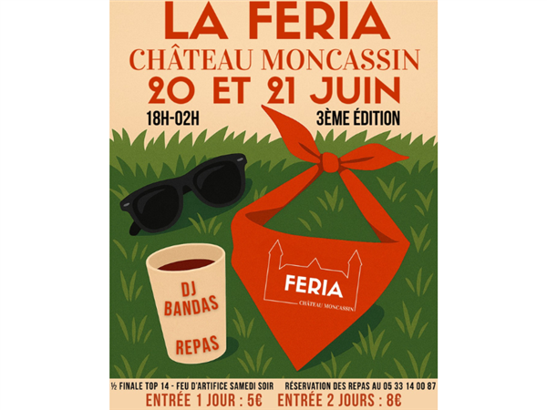 Féria Château Moncassin