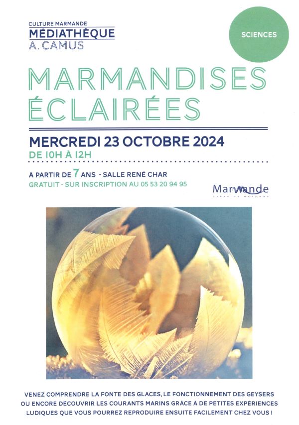 Les Marmandises éclairées - Science Le 23 oct 2024