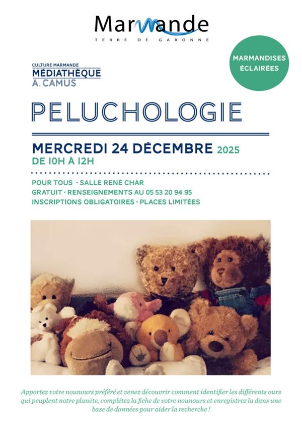 Les Marmandises éclairées "Peluchologie"