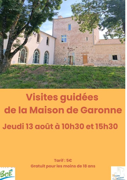 Visite guidée de la Maison de Garonne