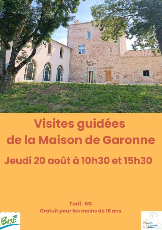 Visite guidée de la Maison de Garonne