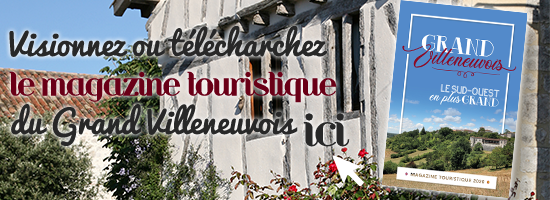 magazine tourististique Grand Villeneuvois magazine tourististique Grand Villeneuvois